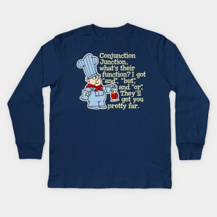 Conjunction Junction Conductor Lyrics Kids Long Sleeve T-Shirt